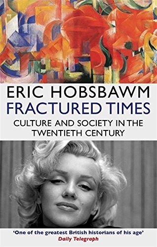 Eric Hobsbawm - Fractured Times: Culture and Society in the Twentieth Century - Preis vom 14.10.2026 23:07:16 h