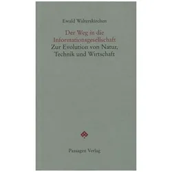 Der Weg in die Informationsgesellschaft, Fachbücher von Trixi Walterskirchen, Ewald Walterskirchen