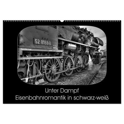 Unter Dampf - Eisenbahnromantik in schwarz-weiß (Wandkalender 2027 DIN A2 quer), CALVENDO Monatskalender