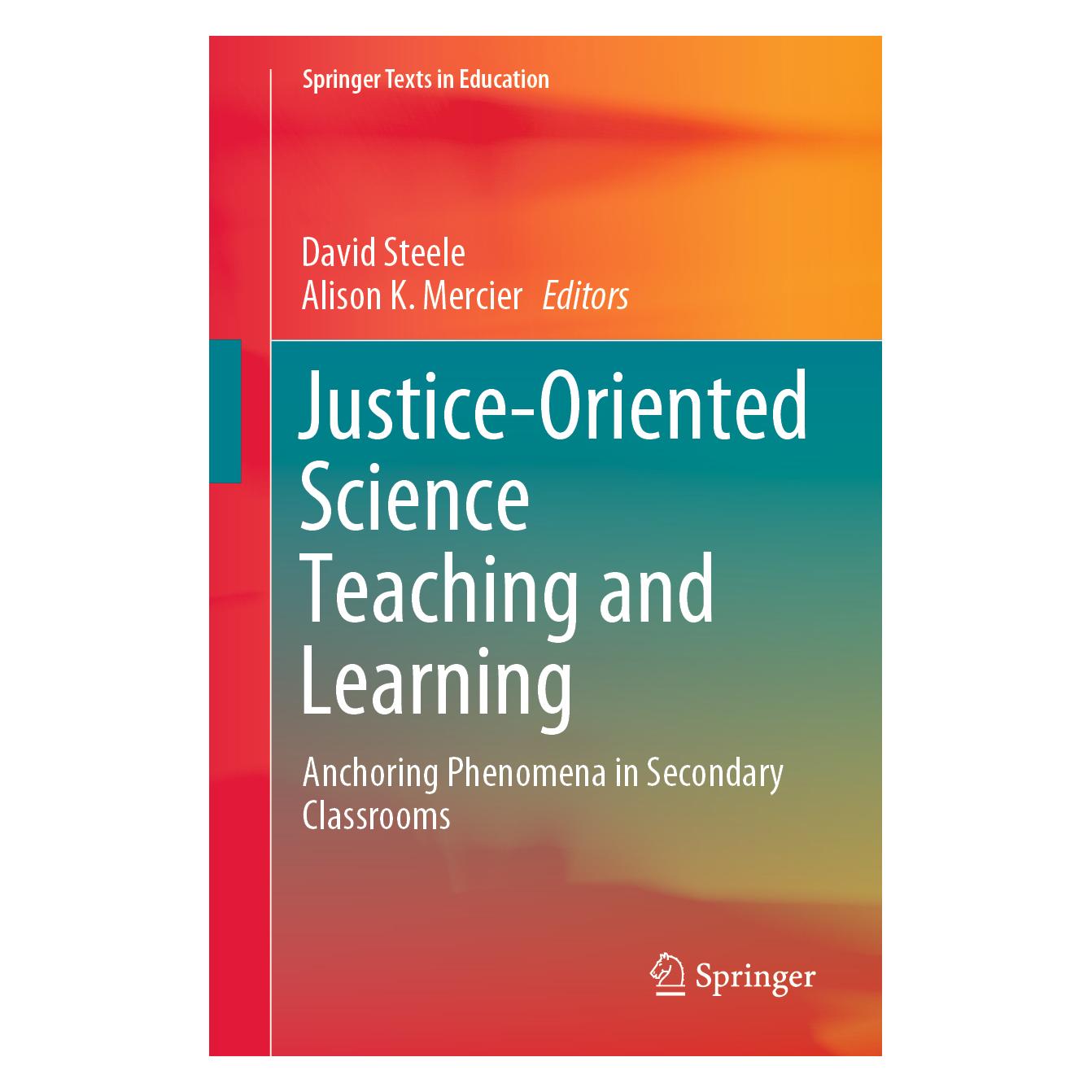 Springer Justice-Oriented Science Teaching and Learning (Englisch, Softcover, Alison K. Mercier, David Steele) (53145046)