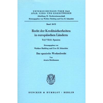 Das spanische Wechselrecht., Taschenbuch von Armin Reichmann, Duncker & Humblot, 978-3-428-06270-6