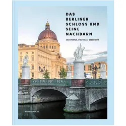 Das Berliner Schloss und seine Nachbarn, Fachbücher von Rudolf Spindler, Thomas Albrecht