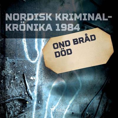 Ond bråd död - , Audio, 9788726779837