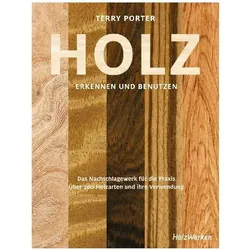 Holz erkennen und benutzen, Ratgeber von Michael Auwers, Terry Porter