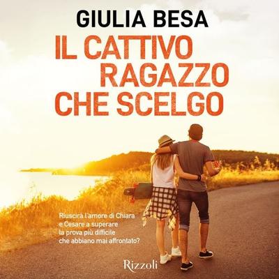 Il cattivo ragazzo che scelgo - Giulia Besa, Audio, 9788831807258