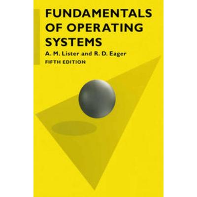 Fundamentals of Operating Systems, Taschenbuch von Bob Eager,Andrew Lister, Macmillan Education Elt, 978-0-333-59848-1