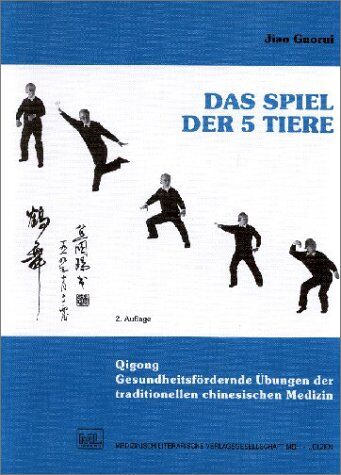 Jiao Guorui - Das Spiel der 5 Tiere: Gesundheitsfördernde Übungen der traditionellen chinesischen Medizin - Preis vom 09.10.2026 07:28:09 h