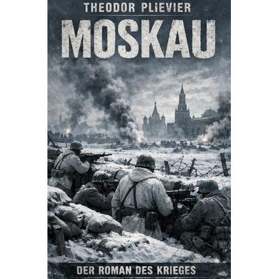 Klassiker / Moskau, Taschenbuch von Theodor Plievier, Epubli, 978-3-565-31482-9