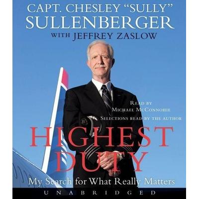 Highest Duty - Chesley B. Sullenberger, 9780061953255