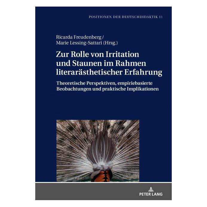 Peter Lang Zur Rolle von Irritation und Staunen im (Deutsch, Hardcover, Christoph Bräuer, Marie Lessing-Sattari, Ricarda Freudenberg) (67840313)