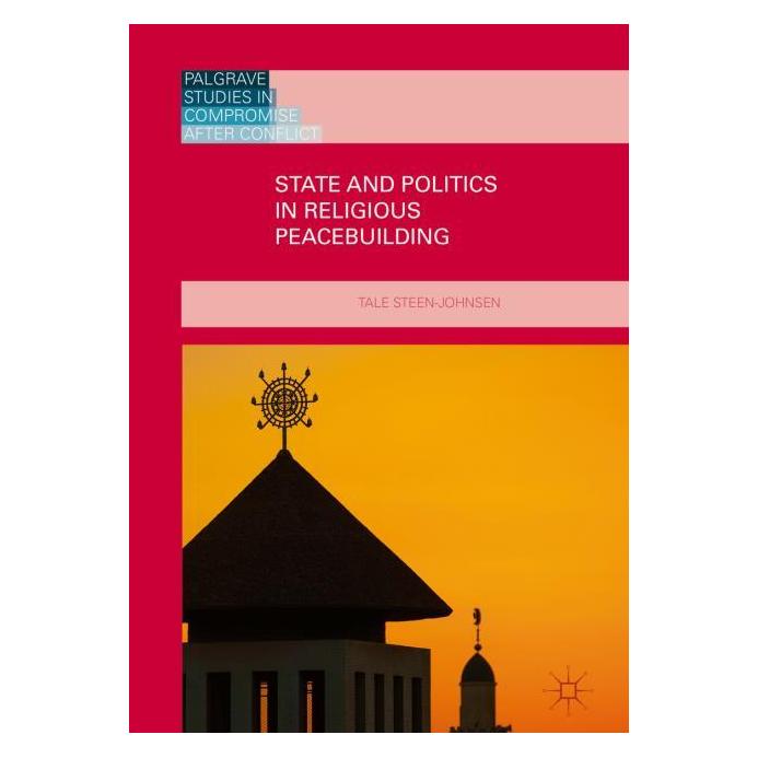 Palgrave Macmillan Uk Steen-Johnsen:State and Politics in Rel (Englisch, Hardcover, Tale Steen-Johnsen) (63310163)