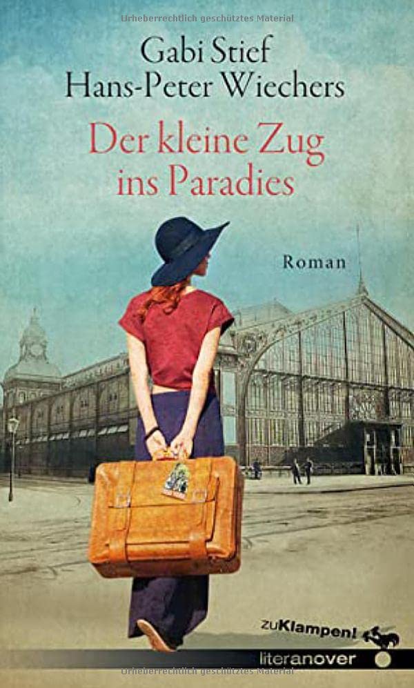 Hans-Peter Wiechers - Der kleine Zug ins Paradies: Roman (zu Klampen Literanover: Literatur in und aus Hannover) - Preis vom 11.10.2026 03:10:56 h