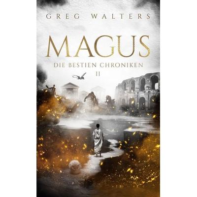 Magus, Taschenbuch von Greg Walters, BoD – Books on Demand, 978-3-7543-6078-1