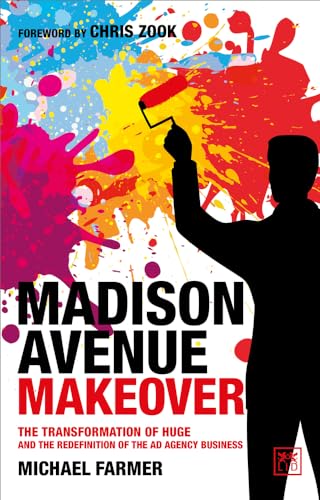 Michael Farmer - Madison Avenue Makeover: The transformation of Huge and the redefinition of the ad agency business - Preis vom 30.09.2026 09:01:18 h