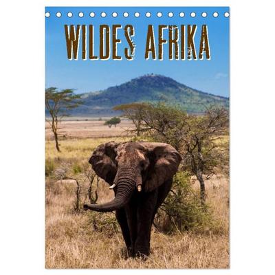 Wildes Afrika (Tischkalender 2027 DIN A5 hoch), CALVENDO Monatskalender
