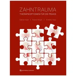 Zahntrauma, Fachbücher von Roland Weiger, Gabriel Krastl, Andreas Filippi