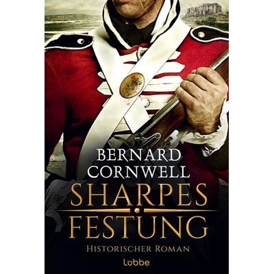 Sharpes Festung, Taschenbuch von Bernard Cornwell, Lübbe, 978-3-404-18594-8