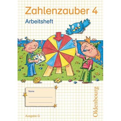 Zahlenzauber 4 Ausgabe G Arbeitsheft, Taschenbuch von , Oldenbourg Schulbuchverlag, 978-3-637-01176-2