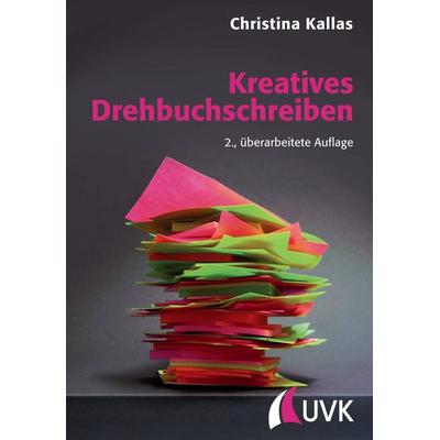 Kreatives Drehbuchschreiben, Taschenbuch von Christina Kallas, Herbert von Halem Verlag, 978-3-7445-0478-2