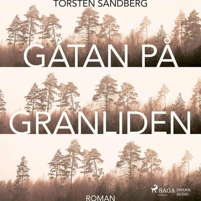 Gåtan på Granliden - Torsten Sandberg, Audio, 9788711782002