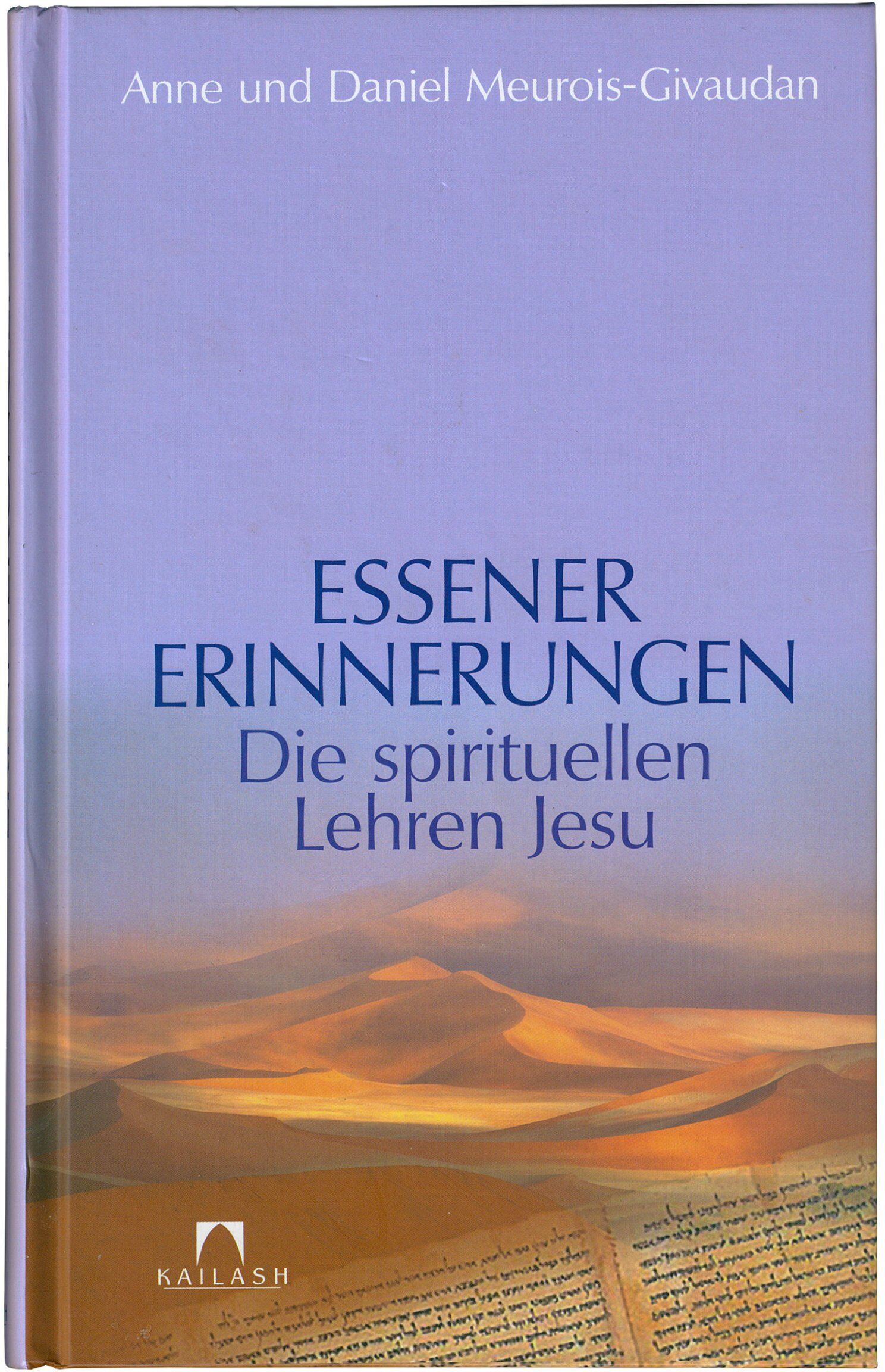 Anne Meurois-Givaudan - Essener Erinnerungen: Die spirituellen Lehren Jesu - Preis vom 09.10.2026 07:28:09 h