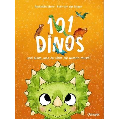 101 Dinos und alles, was du über sie wissen musst!, Gebundene Ausgabe von Ruby van der Bogen, Verlag Friedrich Oetinger GmbH, 978-3-7512-0648-8