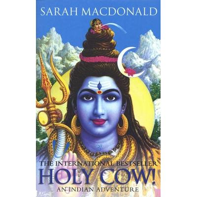 Holy Cow!, Taschenbuch von Sarah Macdonald, Vermilion, 978-0-553-81601-3