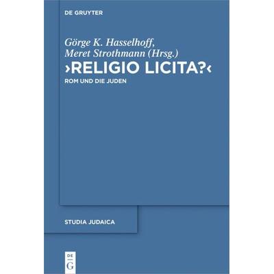 Religio licita?, Gebundene Ausgabe von , De Gruyter, 978-3-11-040655-9