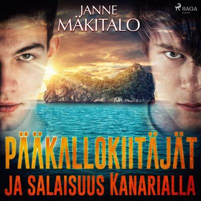 Pääkallokiitäjät ja salaisuus Kanarialla - Janne Mäkitalo, Audio, 9788726577990