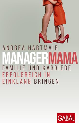 Andrea Hartmair - ManagerMama: Familie und Karriere erfolgreich in Einklang bringen (Dein Erfolg) - Preis vom 11.10.2026 03:10:56 h