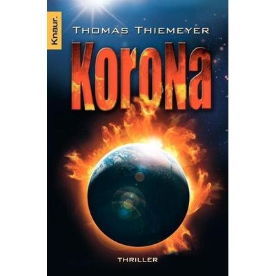 Korona, Taschenbuch von Thomas Thiemeyer, Knaur Taschenbuch