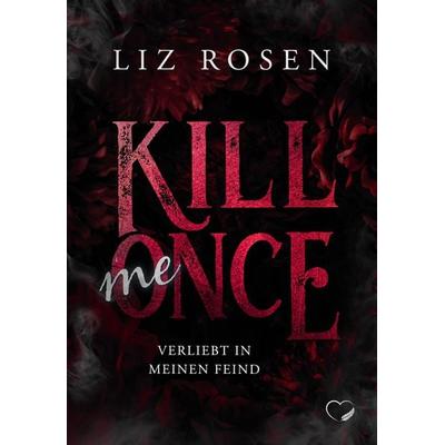 Kill me Once, Taschenbuch von Liz Rosen, Nova MD, 978-3-9859562-6-5