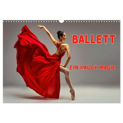 BALLETT - ein Hauch Magie (Wandkalender 2026 DIN A3 quer), CALVENDO Monatskalender