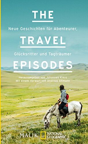 Johannes Klaus - The Travel Episodes: Neue Geschichten für Abenteurer, Glücksritter und Tagträumer - Preis vom 17.10.2026 19:25:27 h
