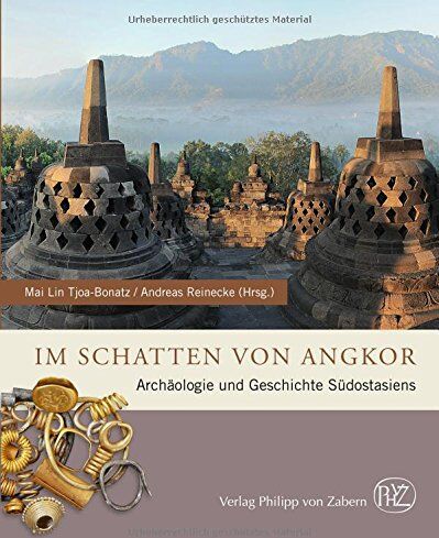 Andreas Reinecke - Im Schatten von Angkor: Archäologie und Geschichte Südostasiens (Zaberns Bildbände zur Archäologie) - Preis vom 09.10.2026 07:28:09 h