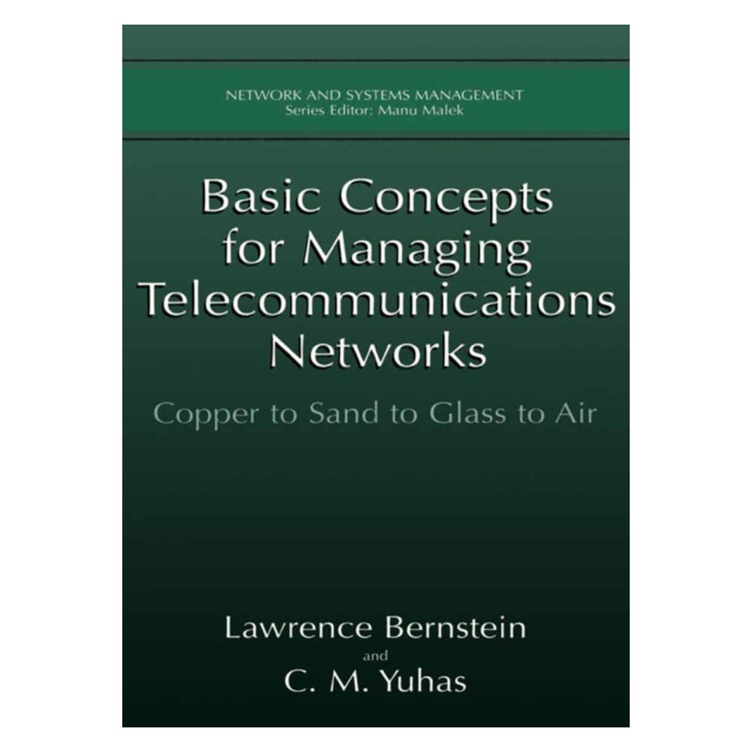 Springer Basic Concepts for Managing Telecommunications Networks (Englisch, Softcover, C. M. Yuhas, Lawrence Bernstein) (55533394)