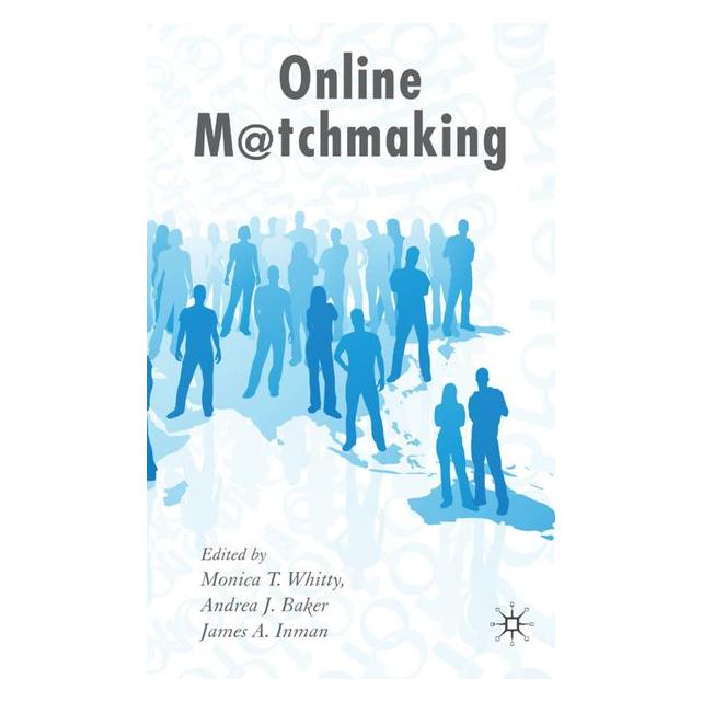Palgrave Macmillan Uk Online Matchmaking (A. Baker, J. Inman, M. Whitty, Englisch) (63367365)