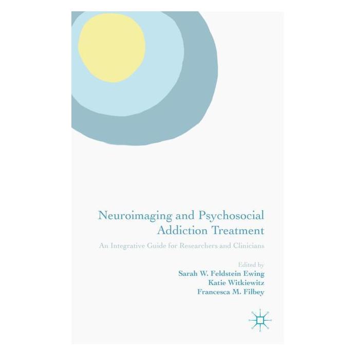 Palgrave Macmillan Uk Neuroimaging and Psychosocial Addiction (Englisch, Hardcover, Francesca M. Filbey, Katie Witkiewitz, Sarah W. Feldstein Ewing) (63314879)