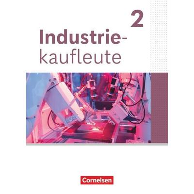 Industriekaufleute - Ausgabe 2024 - 2. Ausbildungsjahr, Taschenbuch von , Cornelsen Verlag, 978-3-06-451801-8