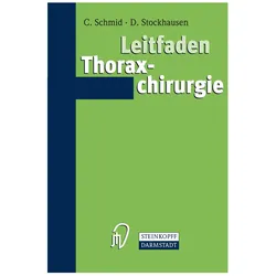 Leitfaden Thoraxchirurgie, Fachbücher von Christof Schmid, Dietrich Stockhausen