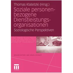 Soziale personenbezogene Dienstleistungsorganisationen, Fachbücher von Thomas Klatetzki