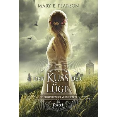 Der Kuss der Lüge / Chroniken der Verbliebenen Bd. 1, Gebundene Ausgabe von Mary E. Pearson, ONE