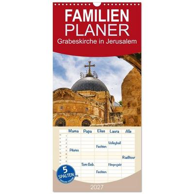 Familienplaner 2027 - Grabeskirche in Jerusalem mit 5 Spalten (Wandkalender, 21 x 45 cm) CALVENDO