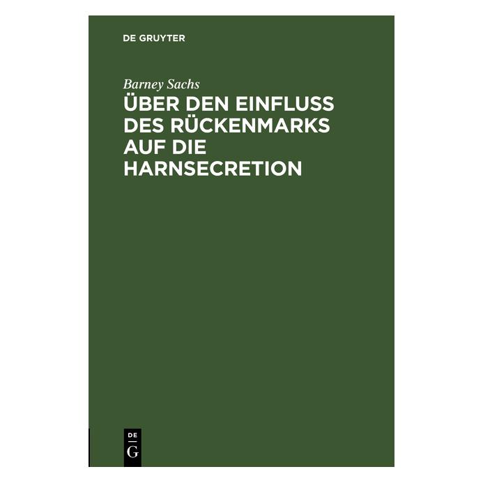 De Gruyter Sachs:Ãber den Einfluss des Rückenmarks (67770450)