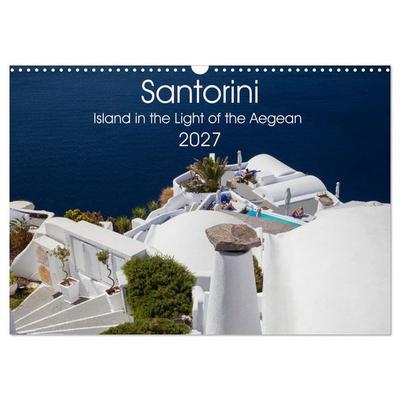 Santorini Island in the Light of the Aegean (Wall Calendar 2027 DIN A3 landscape), CALVENDO 12 Month Wall Calendar