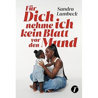 Für Dich nehme ich kein Blatt vor den Mund, Taschenbuch von Sandra Lambeck,Carolina Baum, Topicus, 978-2-496-71016-8