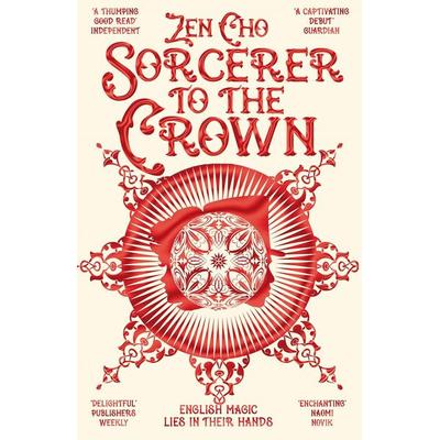Sorcerer to the Crown, Taschenbuch von Zen Cho, Macmillan Publishers International, 978-1-4472-9946-2