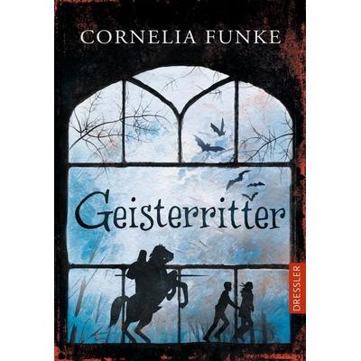 Geisterritter, Gebundene Ausgabe von Cornelia Funke, Dressler