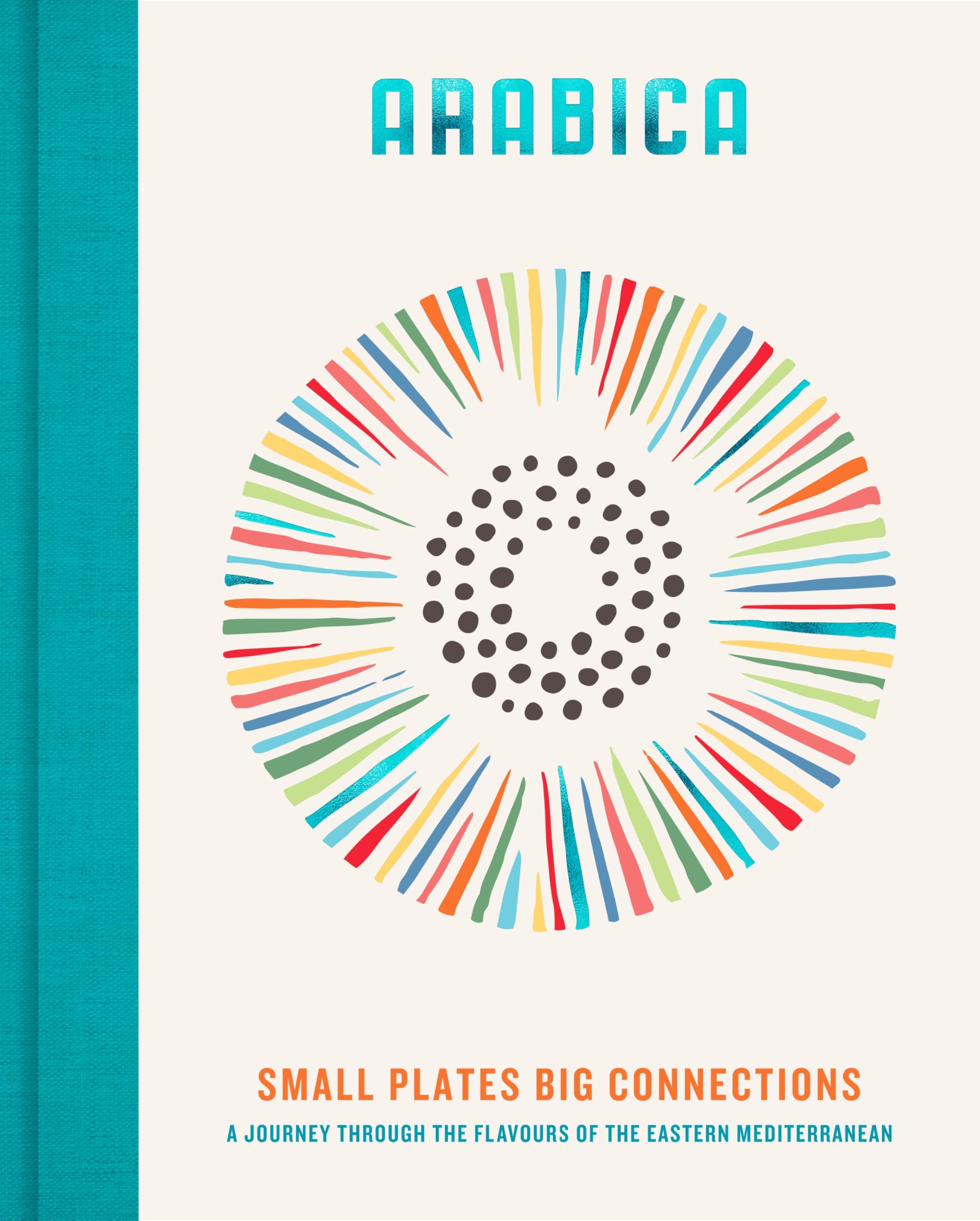 James Walters - Arabica: Small Plates, Big Connections: A journey through the flavours of the Eastern Mediterranean - Preis vom 09.10.2026 07:28:09 h