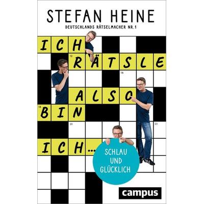 Ich rätsle, also bin ich ..., Taschenbuch von Stefan Heine, Campus